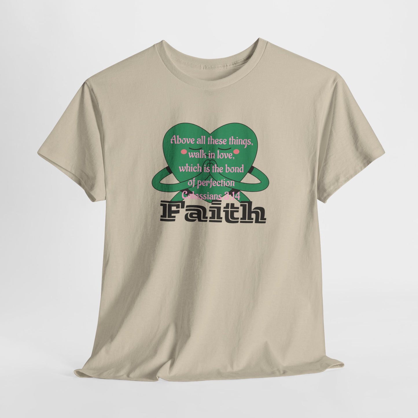 Unisex Heavy Cotton Tee -Faith, Colossians 3:14