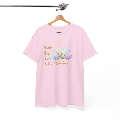 Unisex Heavy Cotton Tee - Easter, Joy, Love, & New Beginnings