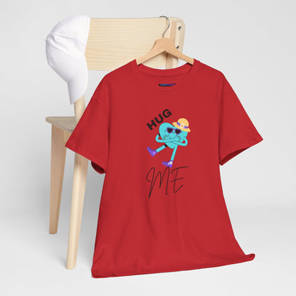 Unisex Heavy Cotton Tee HUG ME GIRL