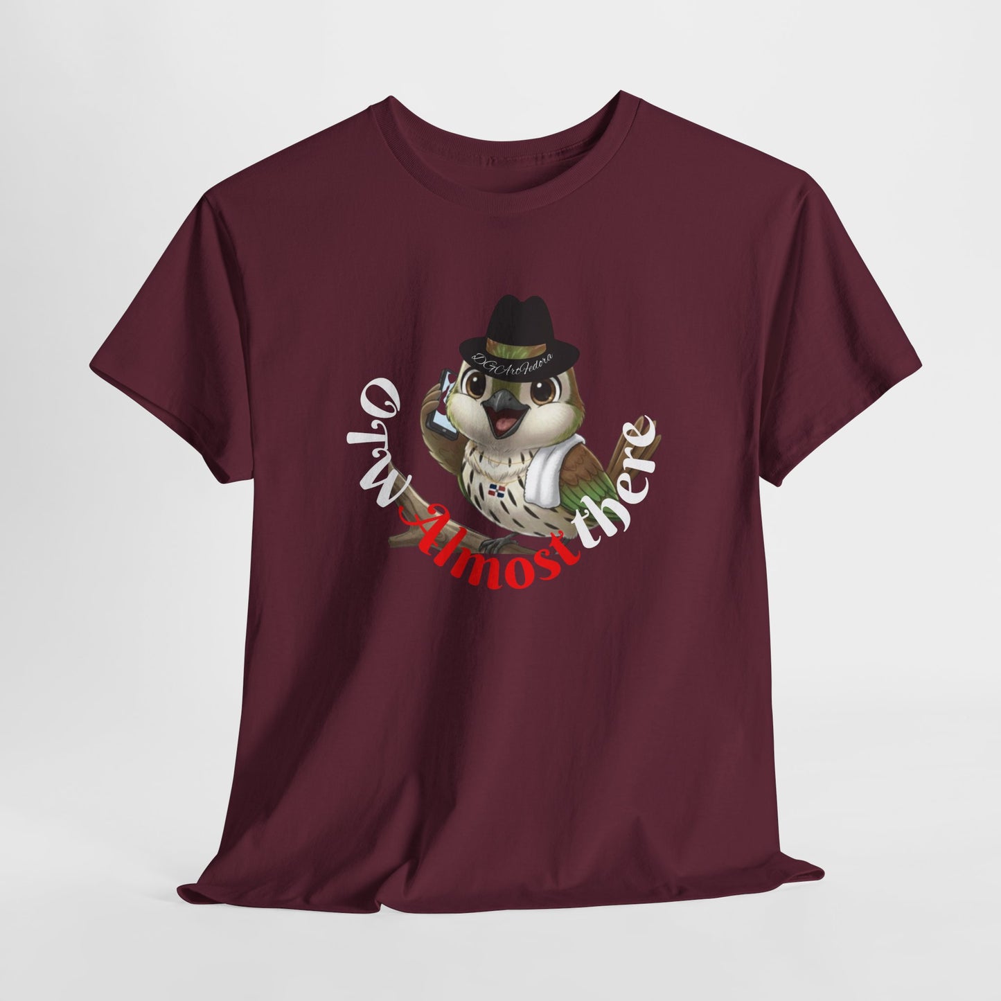 Unisex Heavy Cotton Tee OTW Almost There Ciguita Art