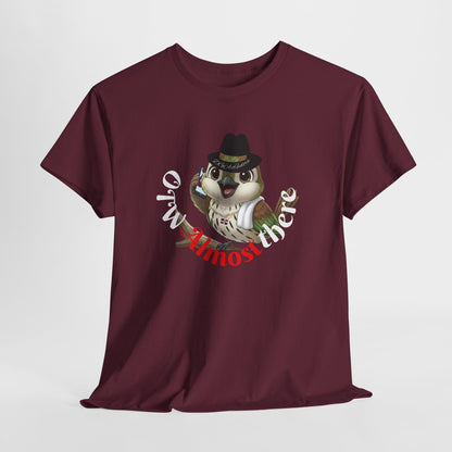 Unisex Heavy Cotton Tee OTW Almost There Ciguita Art