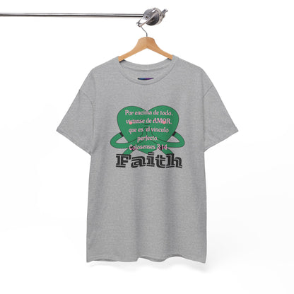 Unisex Heavy Cotton Tee - Fe (Faith), Colosenses 3:14