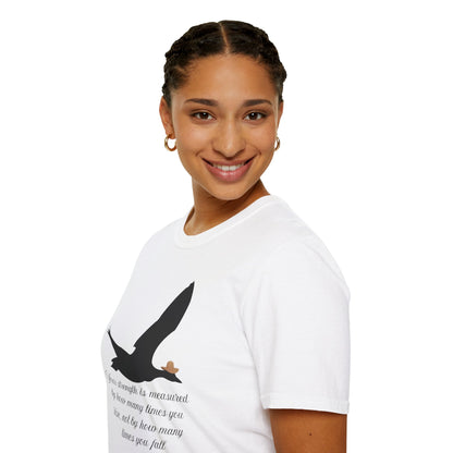 Unisex Softstyle T-Shirt Your Strength is Measured...