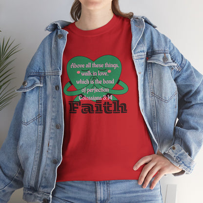 Unisex Heavy Cotton Tee -Faith, Colossians 3:14
