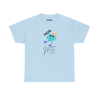 Unisex Heavy Cotton Tee HUG ME GIRL