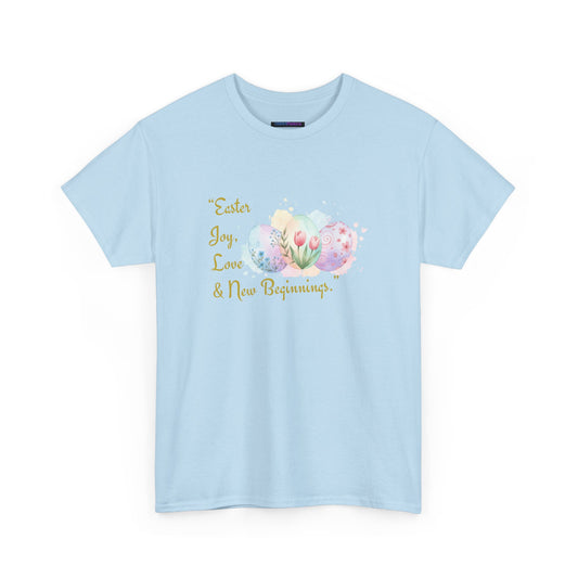 Unisex Heavy Cotton Tee - Easter, Joy, Love, & New Beginnings
