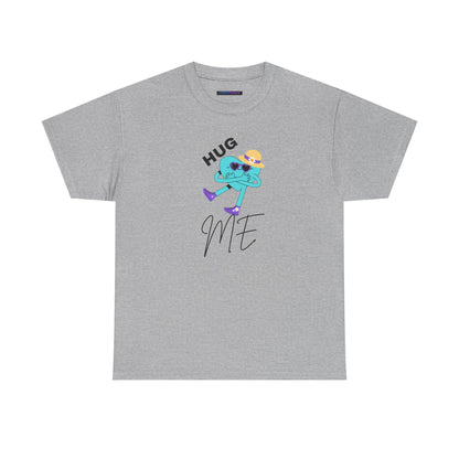 Unisex Heavy Cotton Tee HUG ME GIRL