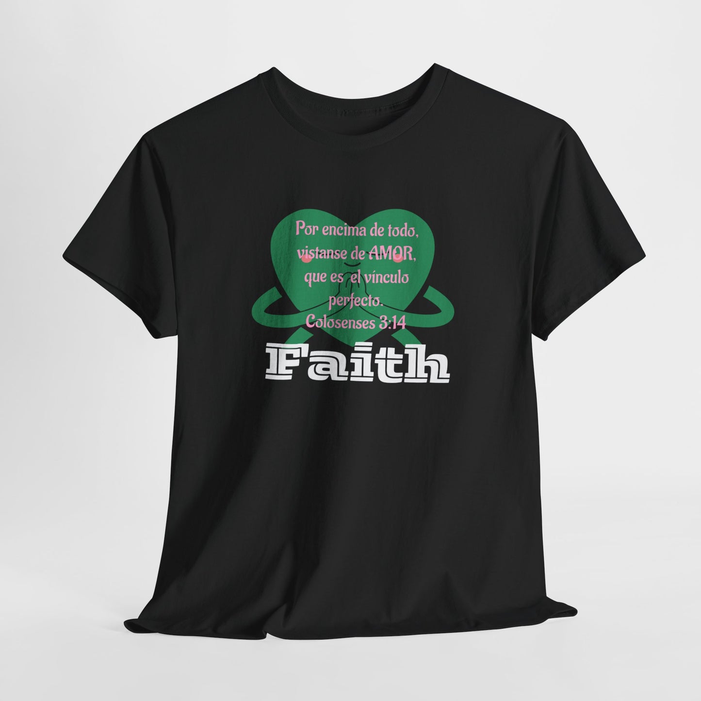 Unisex Heavy Cotton Tee - Fe (Faith), Colosenses 3:14