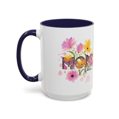 Mother’s Day Inspirational Love Quote - Floral Mom Mug
