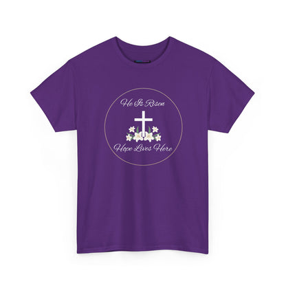 Unisex Heavy Cotton – He is Risen, Hope Lives Here