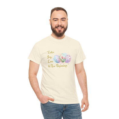 Unisex Heavy Cotton Tee - Easter, Joy, Love, & New Beginnings