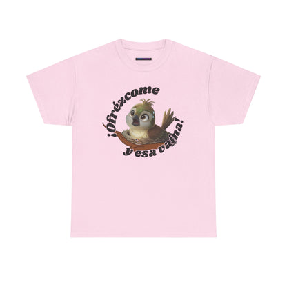 Unisex Heavy Cotton Tee - ¡Ofrézcome y esa vaina!