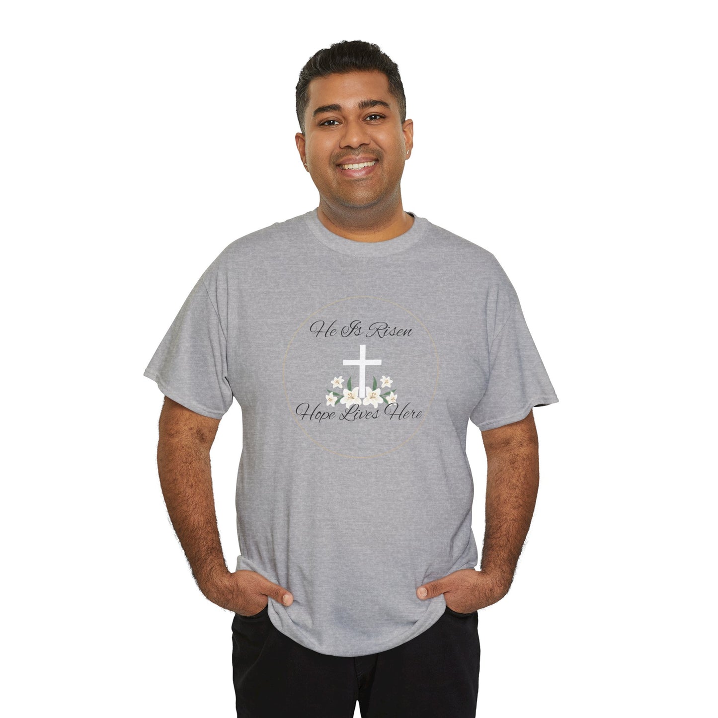 Unisex Heavy Cotton – He is Risen, Hope Lives Here
