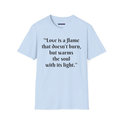 Love is a Flame Unisex Tee