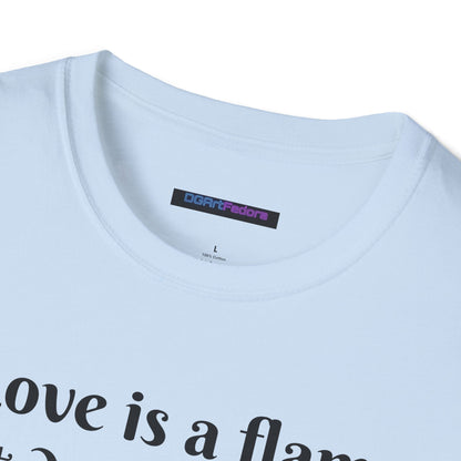 Love is a Flame Unisex Tee