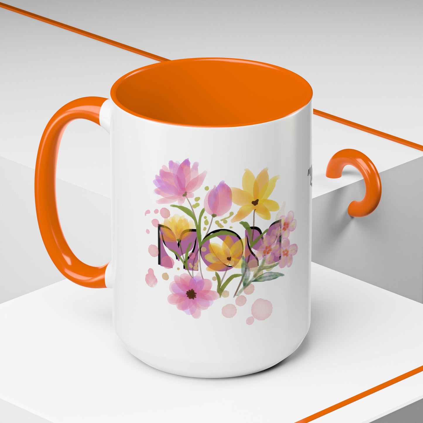 Mother’s Day Inspirational Love Quote - Floral Mom Mug