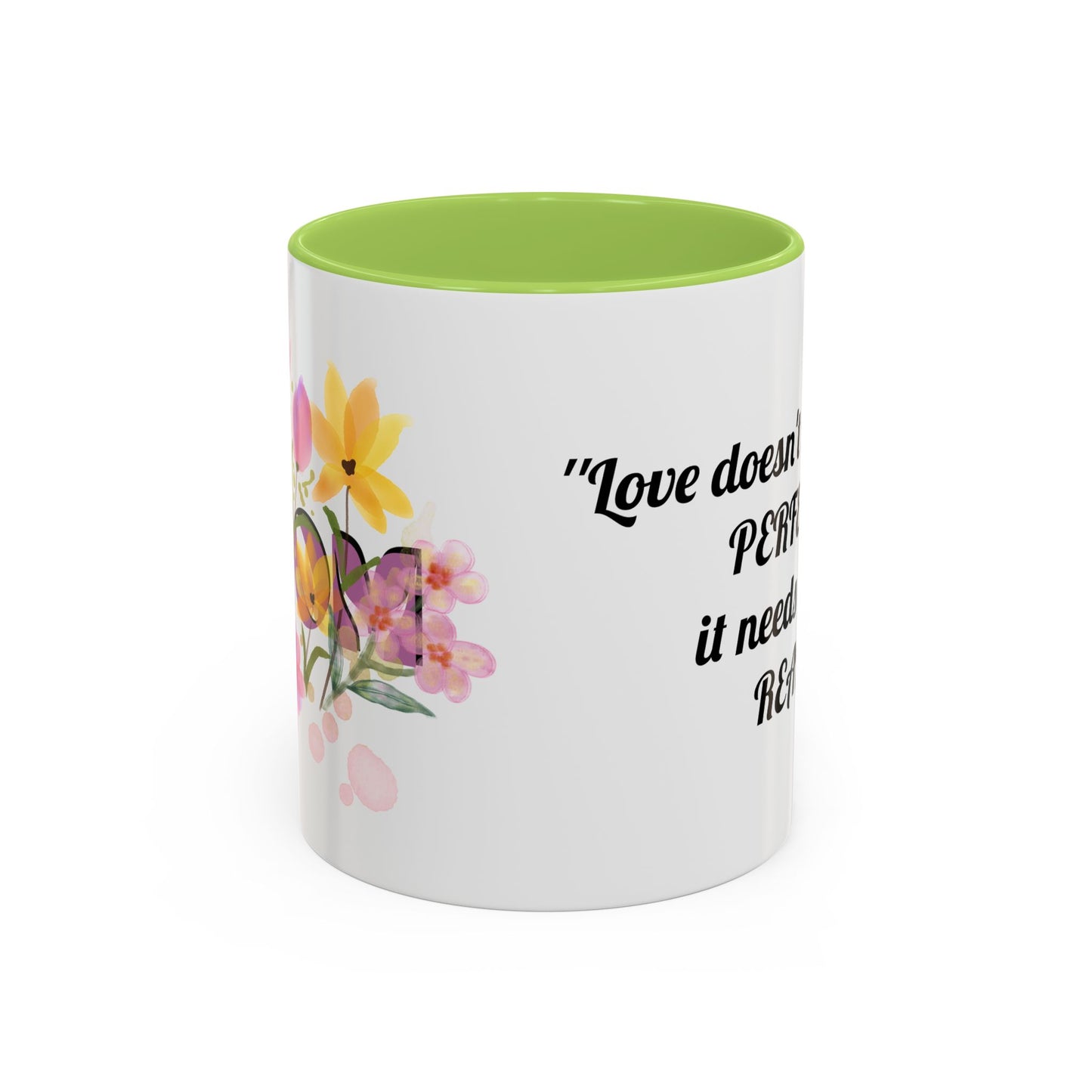 Mother’s Day Inspirational Love Quote - Floral Mom Mug