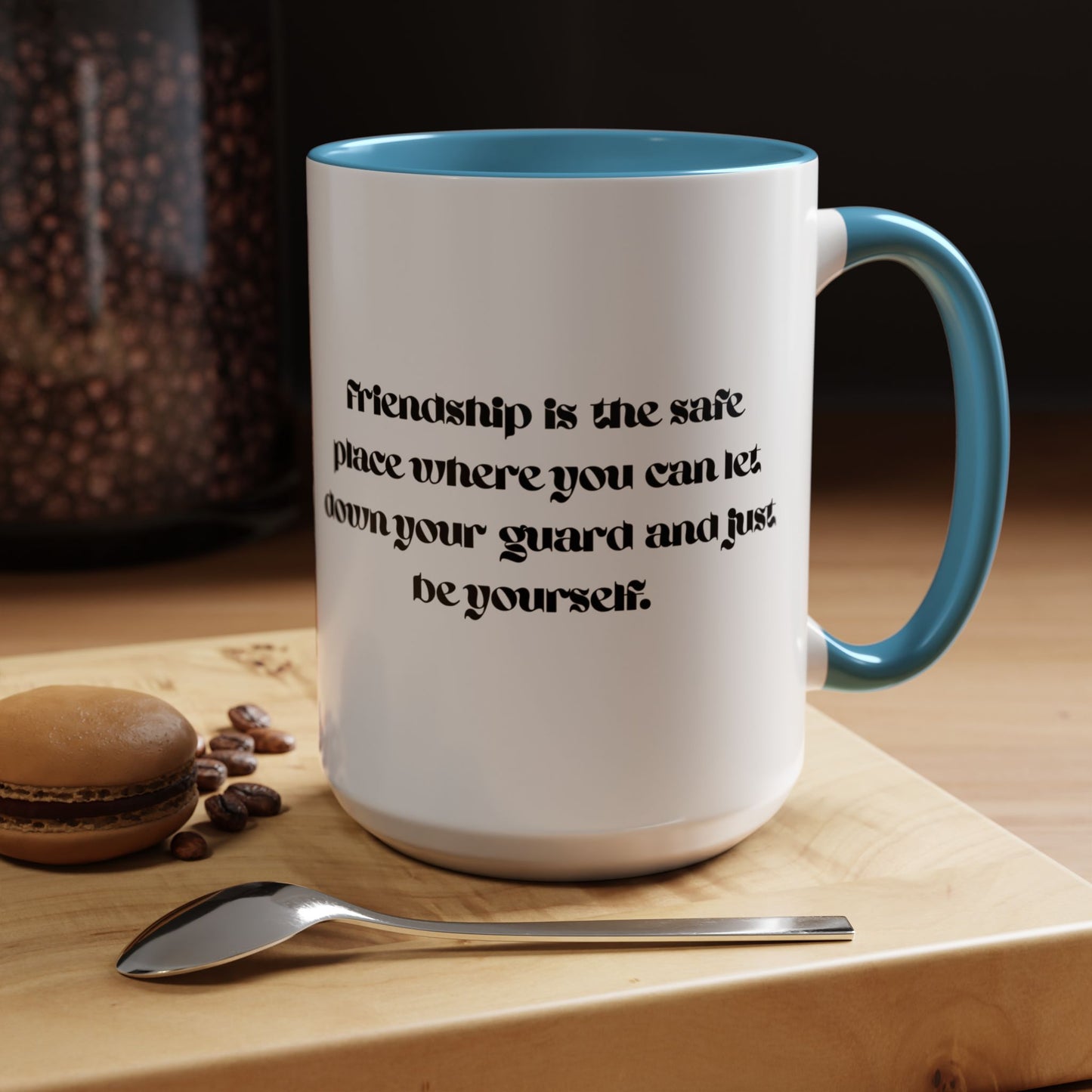 Cigüita Friendship Mug – A Safe Place to Be Yourself (11, 15oz)