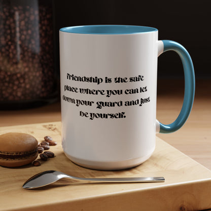 Cigüita Friendship Mug – A Safe Place to Be Yourself (11, 15oz)