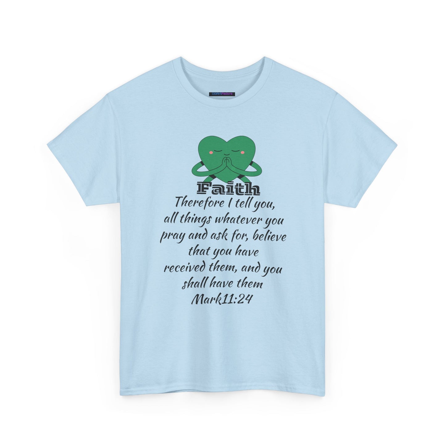 Unisex Heavy Cotton Tee - Faith Mark 11:24