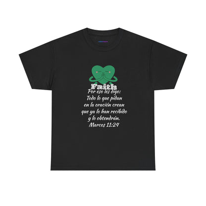 Unisex Heavy Cotton Tee - Fe Marcos 11:24