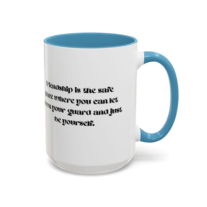 Cigüita Friendship Mug – A Safe Place to Be Yourself (11, 15oz)