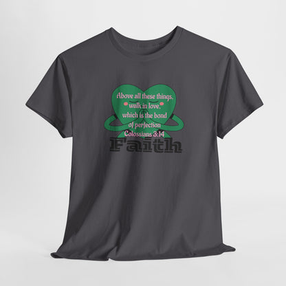 Unisex Heavy Cotton Tee -Faith, Colossians 3:14