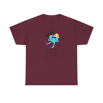 Unisex Heavy Cotton Tee HUG ME GIRL