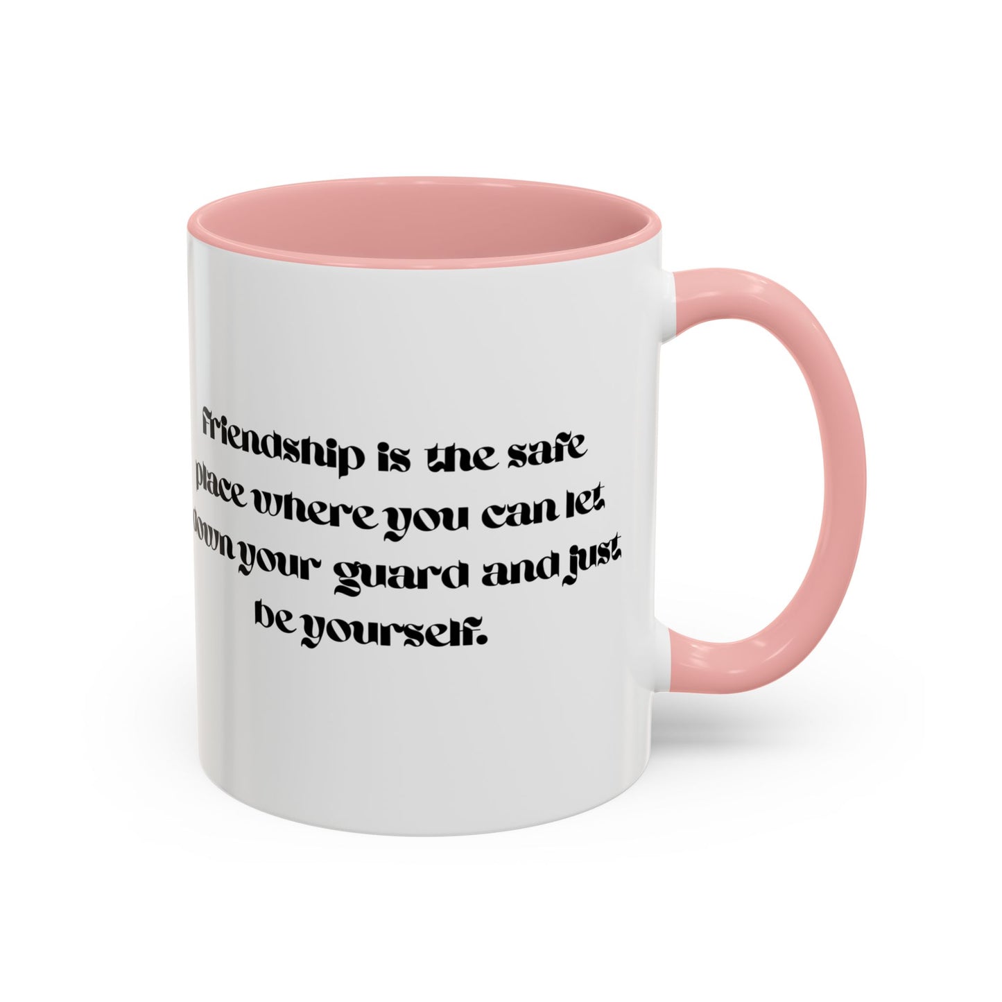 Cigüita Friendship Mug – A Safe Place to Be Yourself (11, 15oz)