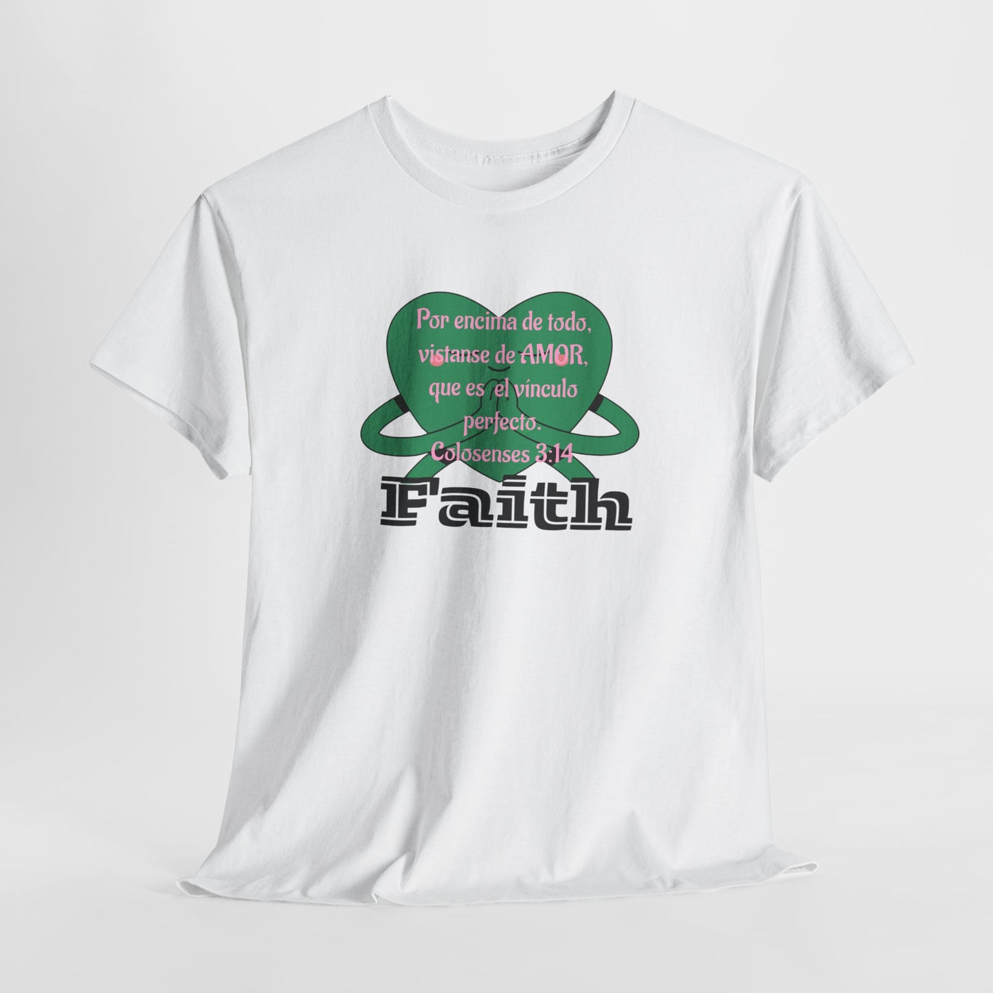 Unisex Heavy Cotton Tee - Fe (Faith), Colosenses 3:14
