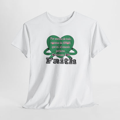 Unisex Heavy Cotton Tee - Fe (Faith), Colosenses 3:14