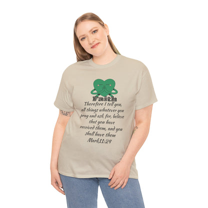 Unisex Heavy Cotton Tee - Faith Mark 11:24