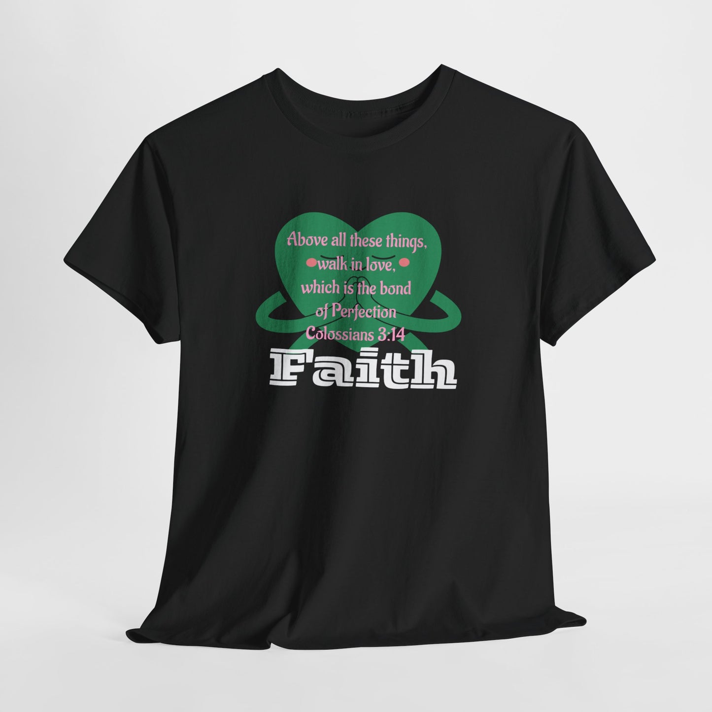 Unisex Heavy Cotton Tee -Faith, Colossians 3:14