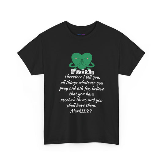 Unisex Heavy Cotton Tee - Faith Mark 11:24