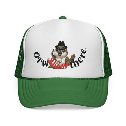 Trucker Caps OTW Almost there Design