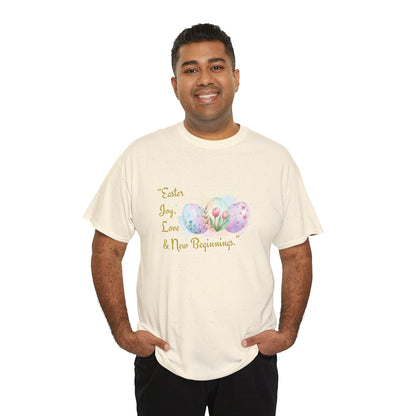 Unisex Heavy Cotton Tee - Easter, Joy, Love, & New Beginnings
