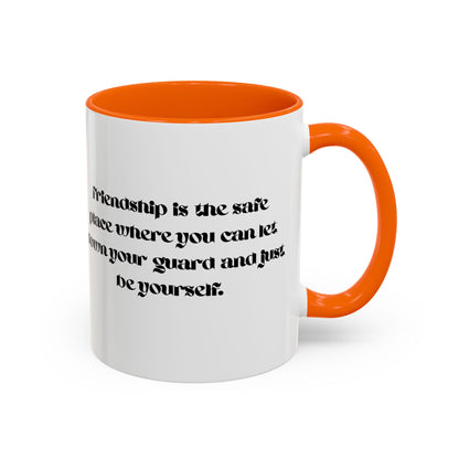 Cigüita Friendship Mug – A Safe Place to Be Yourself (11, 15oz)