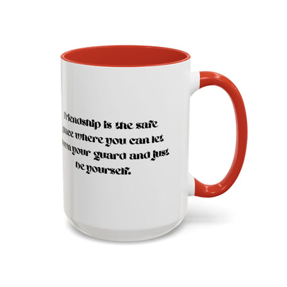 Cigüita Friendship Mug – A Safe Place to Be Yourself (11, 15oz)