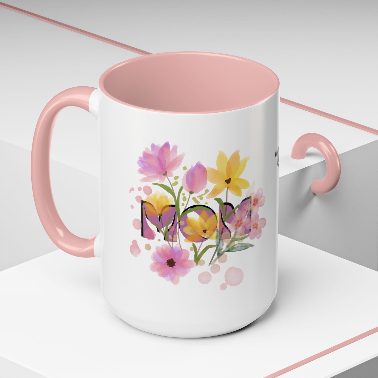 Mother’s Day Inspirational Love Quote - Floral Mom Mug