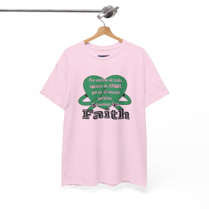 Unisex Heavy Cotton Tee - Fe (Faith), Colosenses 3:14