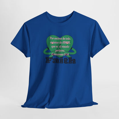 Unisex Heavy Cotton Tee - Fe (Faith), Colosenses 3:14