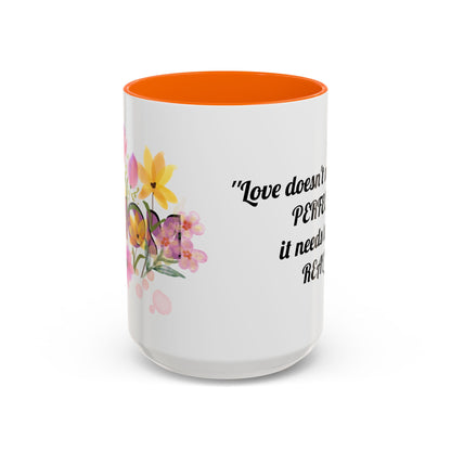 Mother’s Day Inspirational Love Quote - Floral Mom Mug