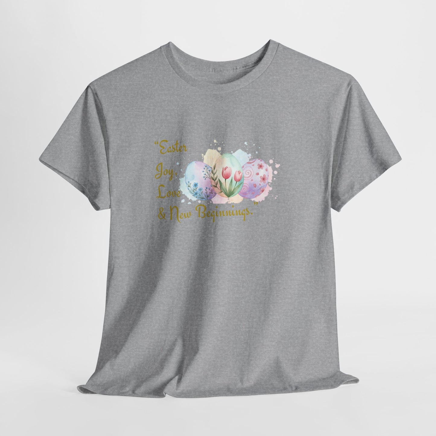 Unisex Heavy Cotton Tee - Easter, Joy, Love, & New Beginnings