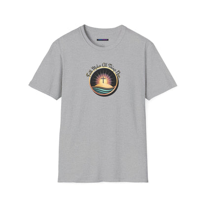Unisex Softstyle T-Shirt - Shining Cross, Faith Makes All Things New