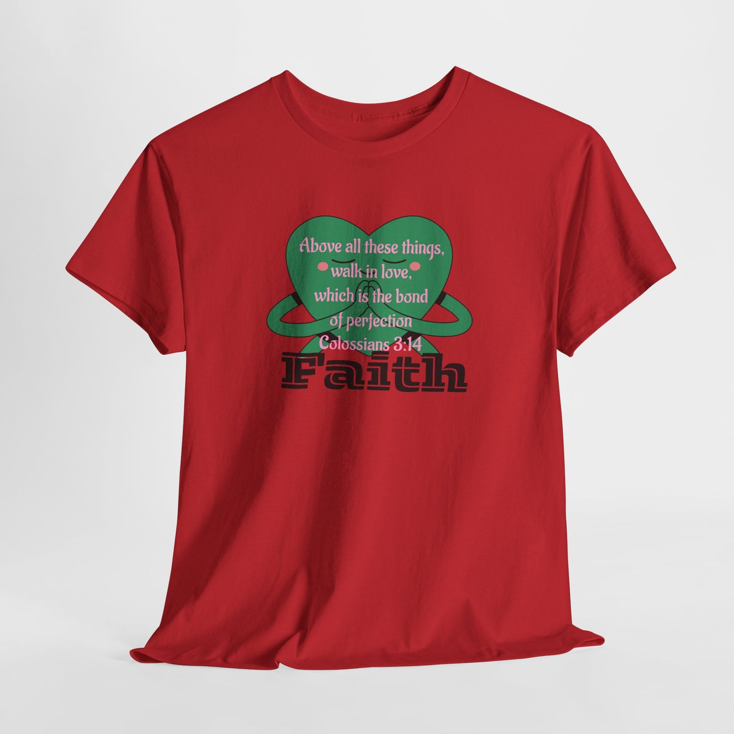 Unisex Heavy Cotton Tee -Faith, Colossians 3:14
