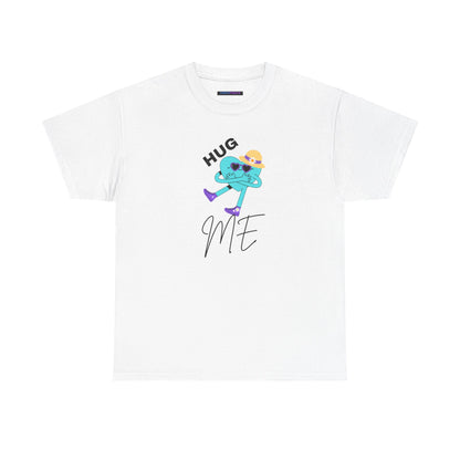 Unisex Heavy Cotton Tee HUG ME GIRL