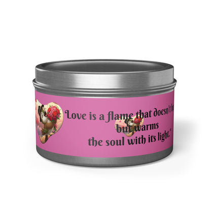 Love is a Flame Tin Candle