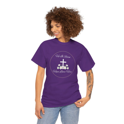 Unisex Heavy Cotton – He is Risen, Hope Lives Here