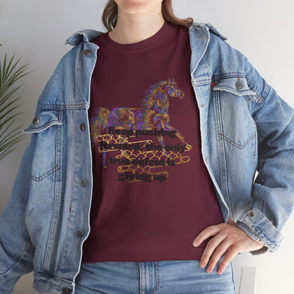 Unisex Heavy Cotton Tee Horse with a Quote Inspiring Success