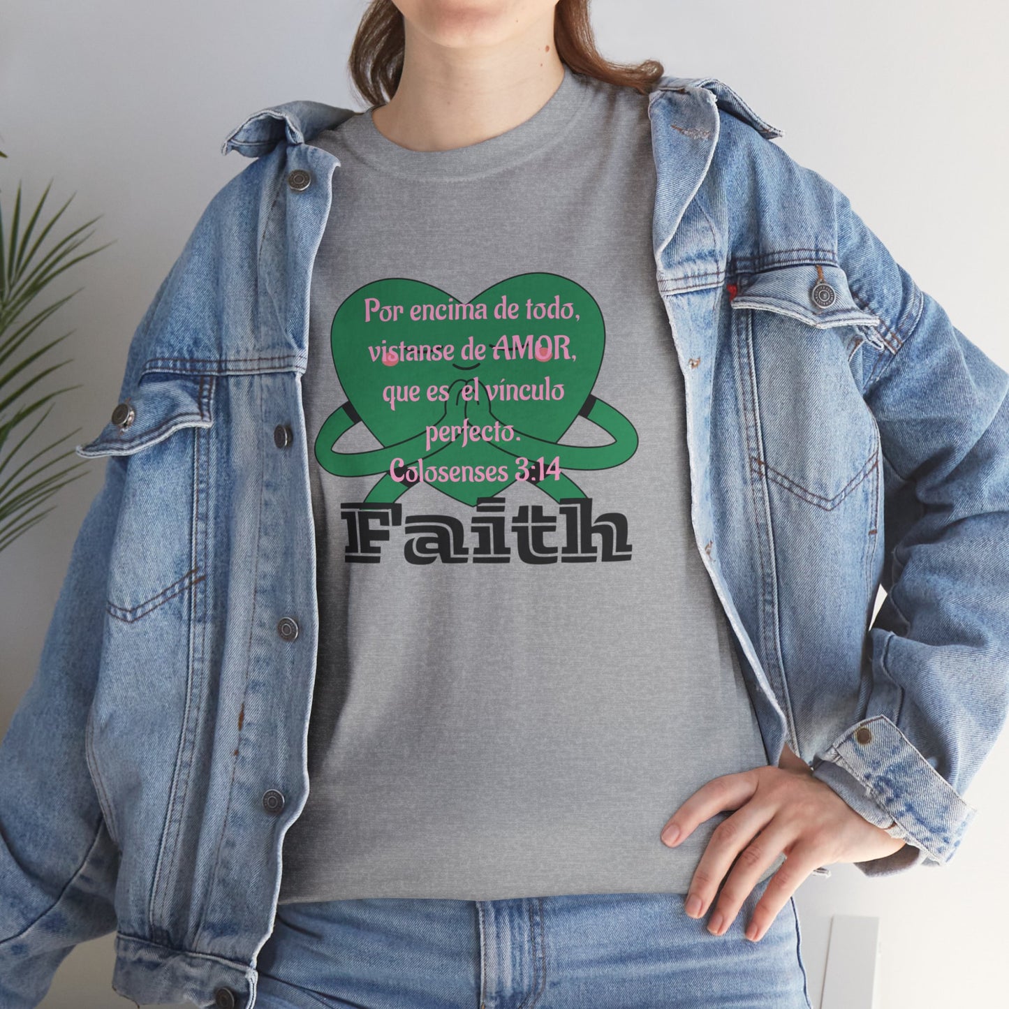 Unisex Heavy Cotton Tee - Fe (Faith), Colosenses 3:14